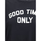 Good Times Only T-Shirt